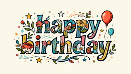 Creative art word "happy birthday", font design, hand-drawn vector illustration