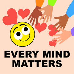Every mind matters, texted phrase with smiley face. Children mental health support. Vector illustration.