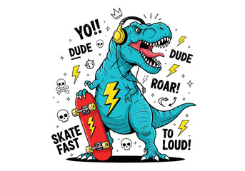 Skater dinosaur vector illustration with slogans for t-shirt and other uses.
