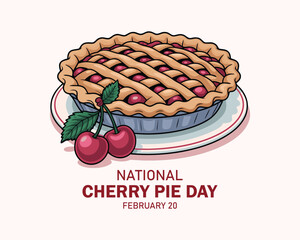 National Cherry Pie Day poster vector illustration. Lattice cherry pie on a plate icon. Round whole sweet pie and fresh cherries drawing. Template for background, banner, card.