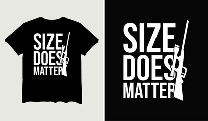 Obraz premium Size does matter t-shirt design for t-shirt quotes or poster svg printable cut file