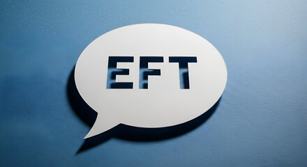 Eft electronic funds transfer concept displayed in a speech bubble on a blue background representing modern banking and digital finance solutions for secure and convenient money transactions online