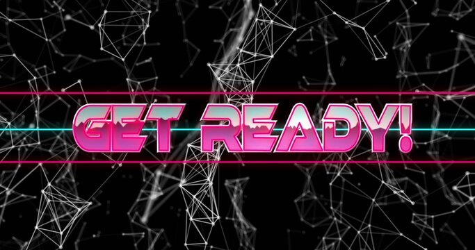 Naklejki Displaying bold 3D text 'GET READY!' in neon cyberspace, with cyan magenta streaks, wireframe nodes