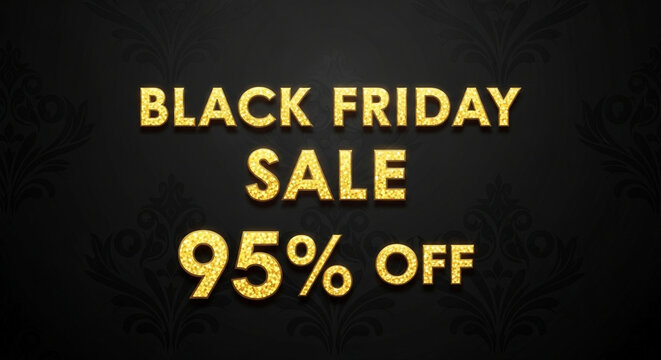 Get Ready for Black Friday Sale with Stunning 95% Off Deals on Golden Offers, Don't Miss Out on These Incredible Savings & Promotions