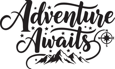 Adventure awaits calligraphic text with mountain peaks, stars, and compass rose graphic design