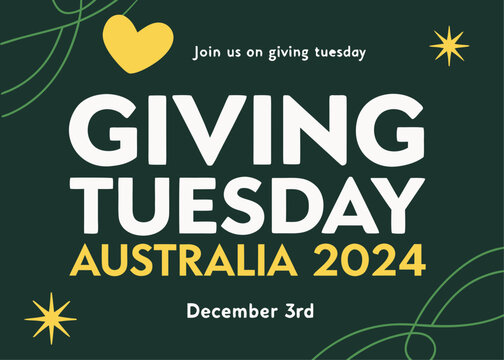 Giving Tuesday Australia 2024 Promotion with Heart Stars and Green Lines on Dark Green Background