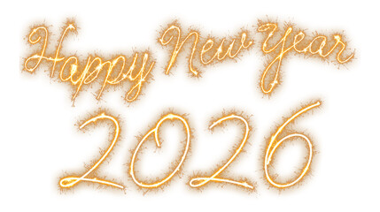 Happy new year 2026 composition with text above and number below in gold sparkler light isolated on a transparent background