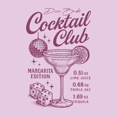 Cocktail club. margarita edition. disco party. Disco night club artwork. Disco party ball graphic print design poster. Meet me at the disco. Girls t shirt design. r. Disco with drink artwork.