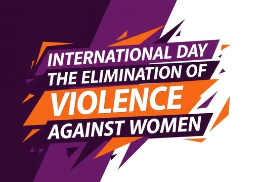 Graphic design for international day for the elimination of violence against women, featuring bold text and abstract shapes in purple and orange