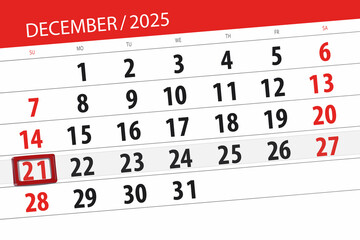 Obraz premium Calendar 2025, deadline, day, month, page, organizer, date, December, sunday, number 21