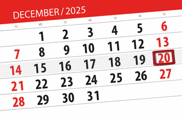 Obraz premium Calendar 2025, deadline, day, month, page, organizer, date, December, saturday, number 20