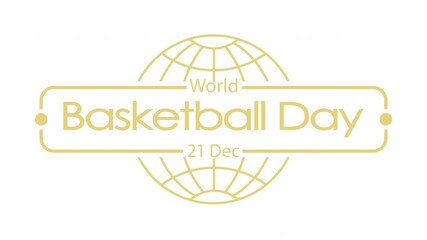 World Basketball Day. A banner, a splash screen, or golden-colored inscriptions on the background of the globe of the world. The design element of the thematic material 