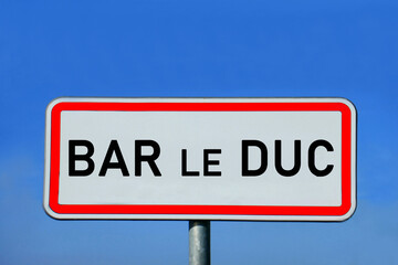 Ortsschild Bar-le-Duc