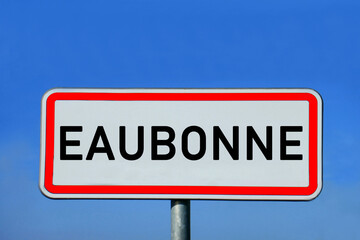 Obraz premium Ortsschild Eaubonne