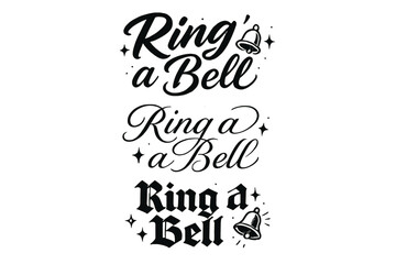 Bell Calligraphy Variations. Ring a Bell. Create a calligraphy lettering illustration of the phrase: Ring a