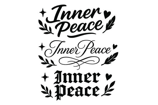 Calligraphy Variations_ Inner Peace. Inner Peace. Create a calligraphy lettering illustration of the phrase:
