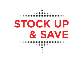 Stock Up and Save promotional graphic with dotted border and red text.