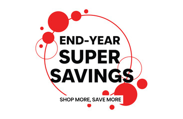 End-year Super Savings promotional graphic with the tagline 'Shop More, Save More'.