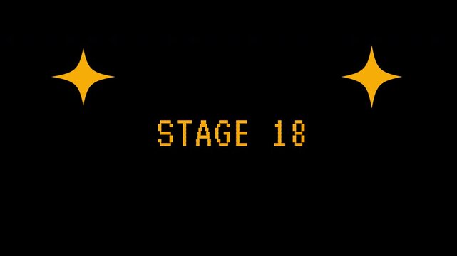 Retro pixel art text 'STAGE 18' with sparkling stars appears on a black background. 4K video animation for video game.