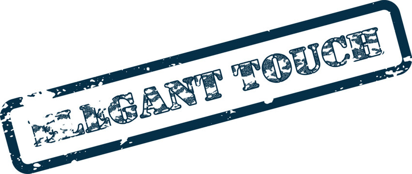 Distressed vintage effect rubber stamp with Elegant Touch message perfect for branding applications