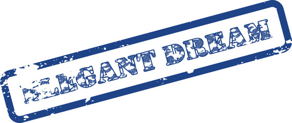 Elegant Dream Text on a Distressed Blue Rectangular Rubber Stamp Asset