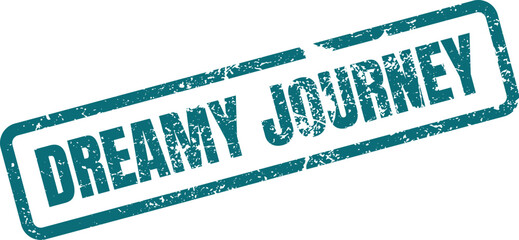 Distressed green ink stamp displaying the inspiring phrase Dreamy Journey for travel themes ©  Design_ mn