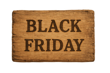 Black friday text engraved on a rustic wooden sign, providing a concept for online sales and shopping promotion