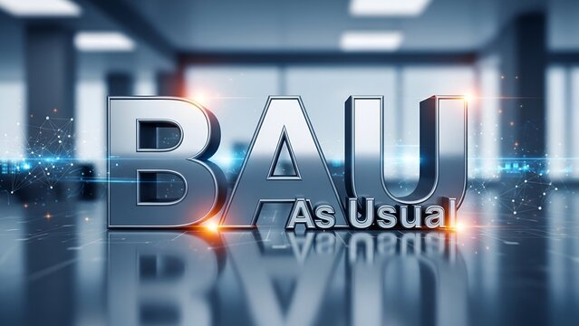 Digital Business Concept with Bau As Usual Text in Modern Office Environment