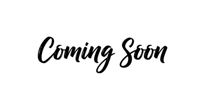 The phrase 'Coming Soon' written in an elegant black cursive font on a white background.