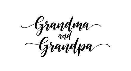 Elegant black calligraphy script for Grandma and Grandpa on a white background.