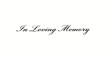 Elegant script reads 'In Loving Memory' on a plain white background, a memorial message.