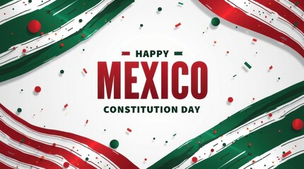 Happy mexico constitution day with mexican flag colors and confetti