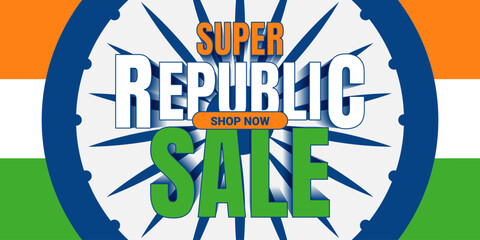 Super Republic Day Sale banner with Ashoka Chakra and tricolor background. Modern patriotic vector illustration for holiday promotion  independence theme. Vector illustration