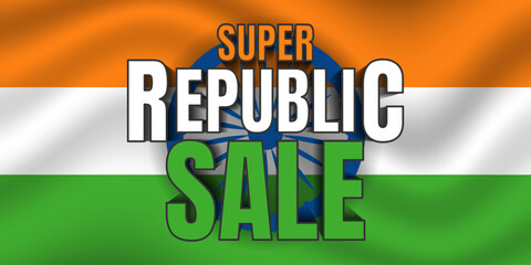 Super Republic Day Sale horizontal banner waving tricolor flag, Ashoka Chakra, bold typography. Festive national design for holiday marketing, independence,patriotic celebration. Vector illustration