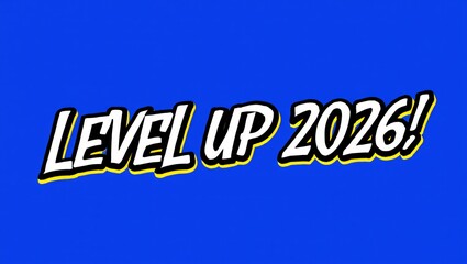 Level up 2026 bold text on blue background