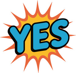 Yes Vector Typography Illustration: Bold, Comic-Style Slogan Design with Starburst for Agreement, Affirmation, and Positive Attitude Merch