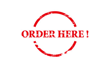 ORDER HERE ! - Red Rubber Stamp with text ORDER HERE !
