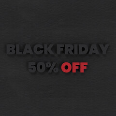Fototapeta premium Black Friday 50 Percent Discount With Black Paper Background