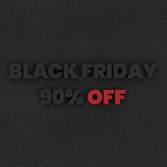 Fototapeta premium Black Friday 90 Percent Discount With Black Paper Background
