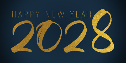 happy new year 2028, new year's eve greeting card illustration with text - Golden handwritten lettering typography, isolated on dark blue background texture