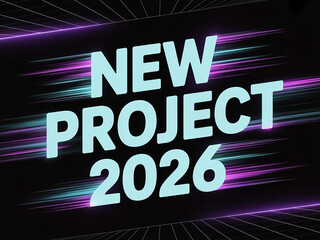 Announcing an exciting new project for 2026 with futuristic neon design elements perfect for marketing campaigns and presentations, ideal for tech and innovation.
