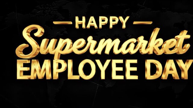 Golden happy supermarket employee day text on a dark background