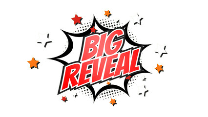 BIG REVEAL &ndash; Comic Pop Art text png with transparency. PNG transparent image. Vintage colorful cartoon animation with explosion of speech bubble message