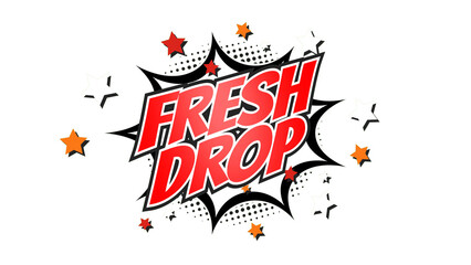 FRESH DROP – Comic Pop Art text png with transparency. PNG transparent image. Vintage colorful cartoon animation with explosion of speech bubble message