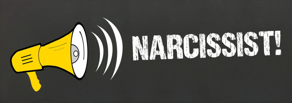 Narcissist!