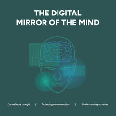 The digital mirror of the mind shows the technology of the future