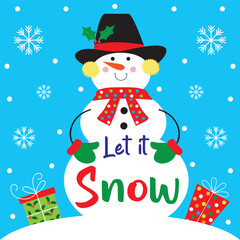 Cute snowman with let it snow text for Christmas card, gift bag or box design
