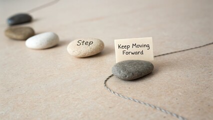Stepping Stones to Progress: Keep Moving Forward