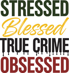  true crime svg, true crime svg bundle, true crime quotes svg, crime junkie svg, murder mystery svg, serial killer svg design, detective svg, forensic svg,
 crime lover svg, true crime fan svg, true c