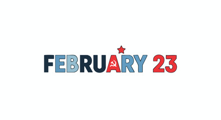 February 23rd Celebration Graphic with Hammer, Sickle and Star Symbolism Isolated over White Background